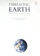 Embracing Earth New Views of Our Changin