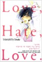 Love, Hate, Love.